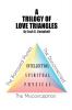 A Trilogy of Love Triangles