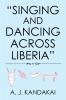 Singing and Dancing Across Liberia