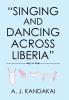 Singing and Dancing Across Liberia