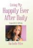 Living My Happily Ever After Daily