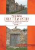 Preserving Early Texas History: Essays of an Eighth-Generation South Texan