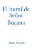 El Humilde Se��or Bucana