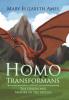 Homo Transformans: The Origin and Nature of the Species