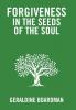 Forgiveness in the Seeds of the Soul