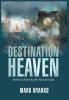 Destination Heaven: Strive to Enter by the Narrow Gate