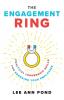 The Engagement Ring: Practical Leadership Skills for Engaging Your Employees