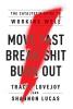 Move Fast. Break Shit. Burn Out.: The Catalyst's Guide to Working Well