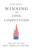 Winning the Long Competition: The Key to the Next American Century