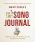 The Daily Song Journal: 365 Tips Tools and Takeaways for Songwriting Success