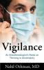 Vigilance: An Anesthesiologist's Notes on Thriving in Uncertainty