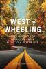 West of Wheeling: How I Quit My Job Broke the Law & Biked to a Better Life