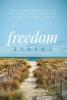 Freedom Street: How I Learned to Create a Rich Life Live My Legacy and Own the Future as a Financial Advisor