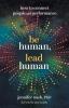 Be Human, Lead Human