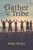 Gather Your Tribe