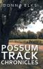 Possum Track Chronicles