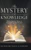 The Mystery of Knowledge