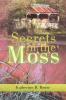 Secrets in the Moss