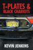 T-Plates & Black Chariots