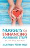 Nuggets for Enhancing Marriage Stuff