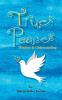 True Peace: Wisdom & Understanding