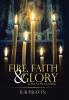 Fire Faith & Glory