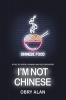 I'm Not Chinese