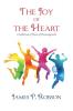 The Joy of the Heart: A Collection of Poems of Encouragement