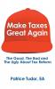 Make Taxes Great Again: The Good the Bad and the Ugly About Tax Reform