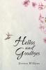 Hellos and Goodbyes