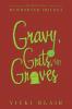 Gravy Grits and Graves