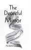 The Deceitful Mirror