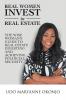 Real Women Invest in Real Estate