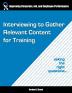 Interviewing to Gather Relevant Content for Training: Asking the right questions