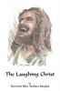 The Laughing Christ