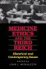 Medicine Ethics and the Third Reich