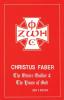 Christus Faber: the Master Builder and the House of God: 29 (Princeton Theological Monograph Series)