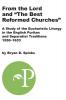 From the Lord and The Best Reformed Churches: A Study of the Eucharistic Liturgy in the English Puritan and Separatist Traditions 1550-1633