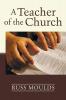 A Teacher of the Church: Theology Formation and Practice for the Ministry of Teaching