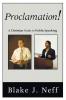 Proclamation!: A Christian Guide to Public Speaking