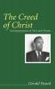 The Creed of Christ: An Interpretation of the Lord's Prayer (Gerald Heard Reprint)