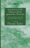 Arguments of the Emperor Julian against the Christians: To Which Are Added Extracts from Other Works of Julian Relative to Christians