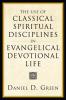 The Use of Classical Spiritual Disciplines in Evangelical Devotional Life