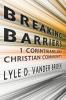 Breaking Barriers: 1 Corinthians and Christian Community