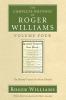 The Complete Writings of Roger Williams Volume 4: The Bloody Tenent Yet More Bloody