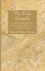 The Four Gospels: A Study of Origins Treating of the Manuscript Tradition Sources Authorship & Dates