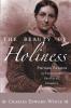 The Beauty of Holiness: Phoebe Palmer as Theologian Revivalist Feminist and Humanitarian