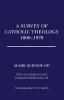 A Survey of Catholic Theology 1800-1970