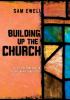 Building Up the Church: Live Experiments in Faith Hope and Love