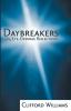 Daybreakers: 365 Eye-Opening Reflections