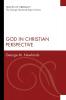 God in Christian Perspective (Traces of Liberality: The George Newlands Reprint)